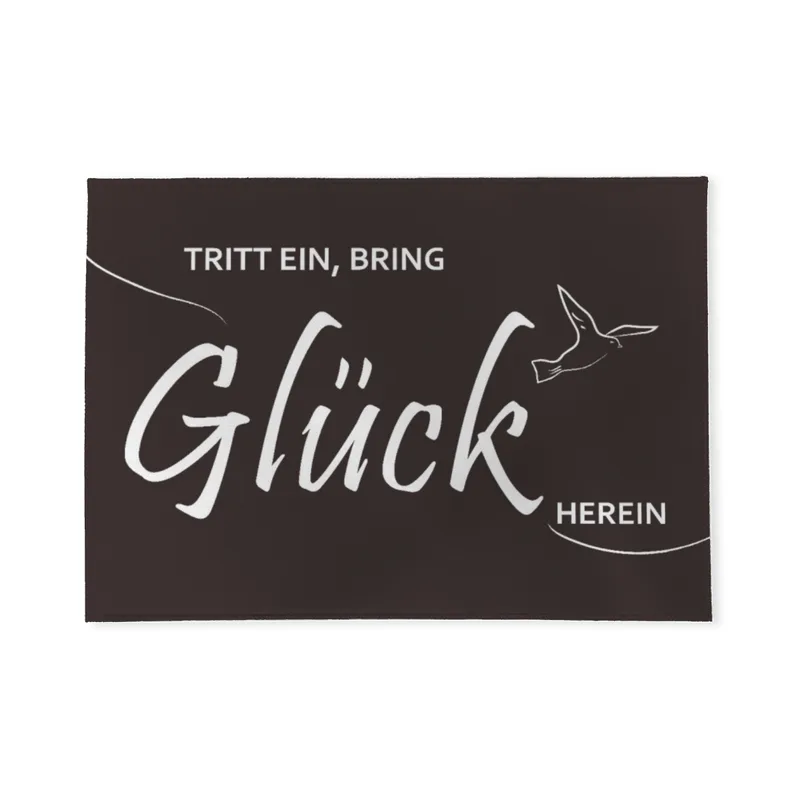 Spruch-Fußmatte Tritt ein, bring Glück herein - Schmutzfangmatte bedruckt Glück braun 70 x 50 cm